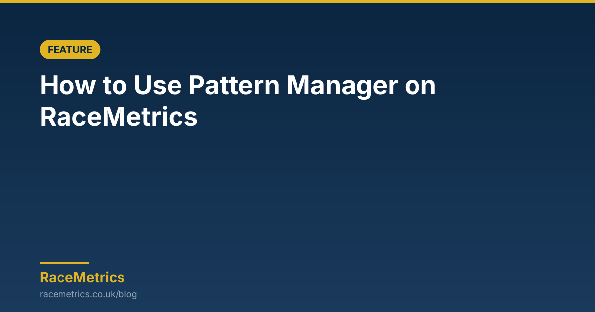 How to Use Pattern Manager on RaceMetrics