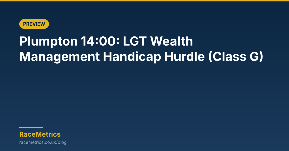 Plumpton 14:00: LGT Wealth Management Handicap Hurdle (Class G)